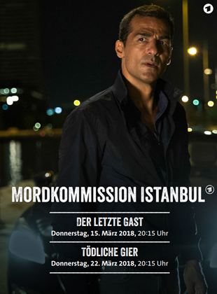 Mordkommission Istanbul - Tödliche Gier