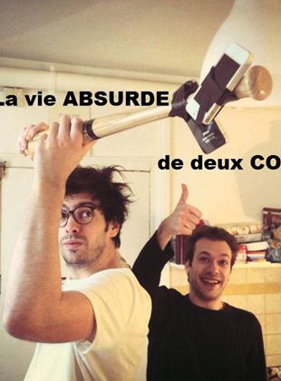 La Vie absurde de 2 connards