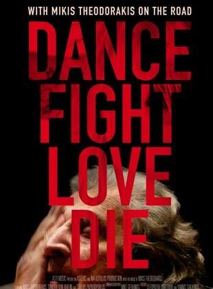  Dance Fight Love Die - Unterwegs mit Mikis Theodorakis