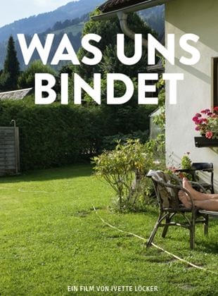 Was uns bindet