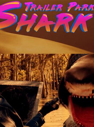  Trailer Park Shark