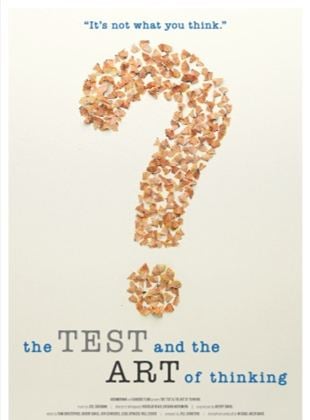 The Test & The Art of Thinking