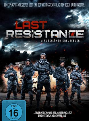Last Resistance - Im russischen Kreuzfeuer (2017) online stream KinoX