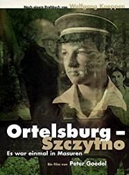 Ortelsburg - Szczytno. Es war einmal in Masuren