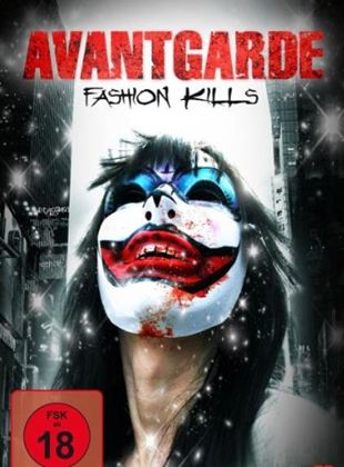 Avantgarde: Fashion Kills