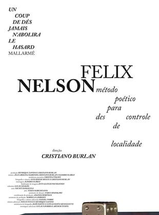 Nelson Felix - Método Poético para Descontrole de Localidade