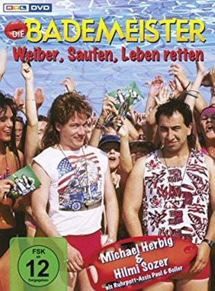 Die Bademeister - Weiber, saufen, Leben retten