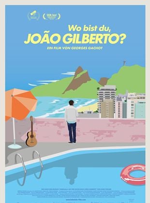  Wo bist Du, João Gilberto?