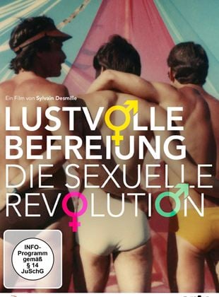  Lustvolle Befreiung - Die sexuelle Revolution