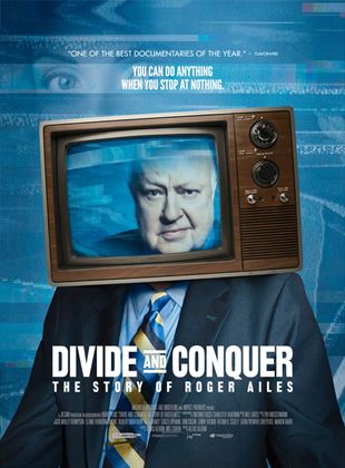  Divide and Conquer: The Story of Roger Ailes