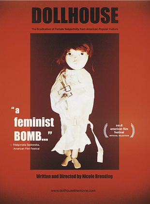 Filmposter von Dollhouse: The Eradication of Female Subjectivity from American Popular Culture