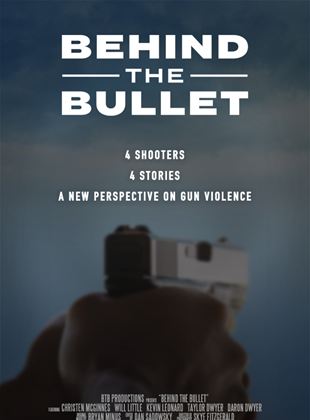 Behind The Bullet