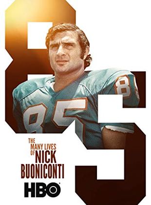  The Many Lives Of Nick Buoniconti