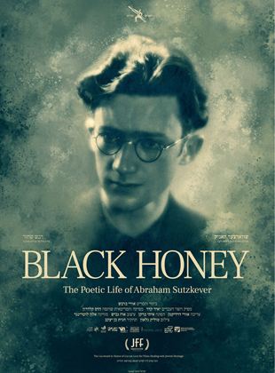 Black Honey, The Life And Poetry Of Avraham Sutskever