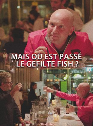 Mais Où Est Passé Le Gefilte Fish ?