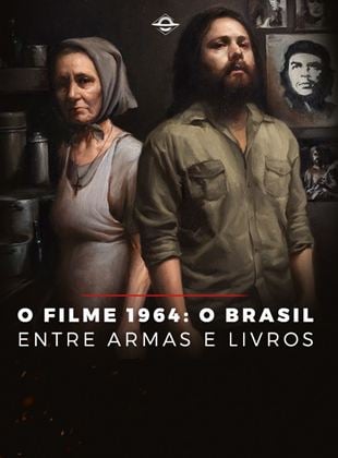 1964: O Brasil Entre Armas E Livros