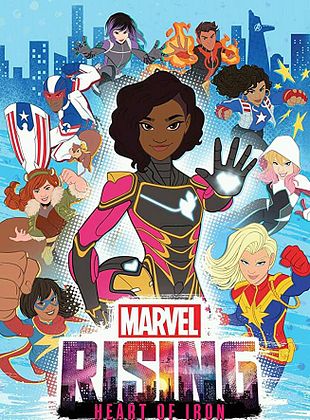 Marvel Rising: Heart of Iron (2019)