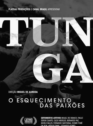 Tunga, o Esquecimento das Paixões