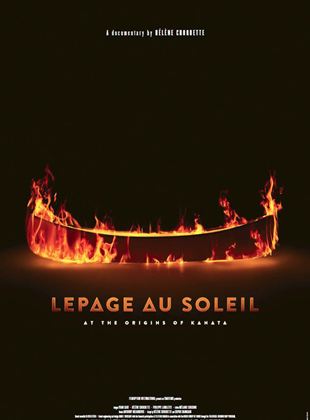 Lepage Au Soleil: At The Origins Of Kanata