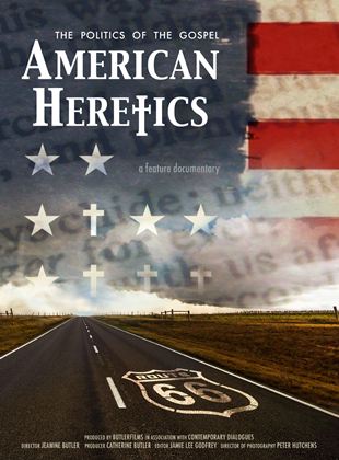  American Heretics: The Politics Of The Gospel