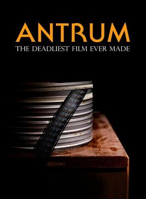  Antrum: The Deadliest Movie Ever Made