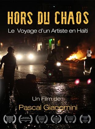 Hors Du Chaos, Un Voyage D’Artiste En Haïti