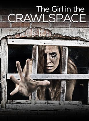  The Girl In The Crawlspace
