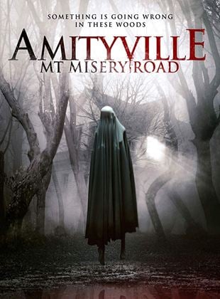  Amityville: Mt. Misery Road
