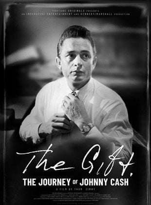 The Gift: The Journey Of Johnny Cash