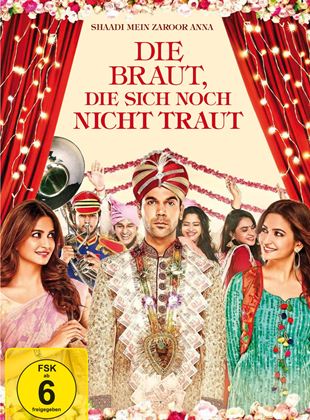 Die Braut, die sich noch nicht traut - Shaadi Mein Zaroor Anna