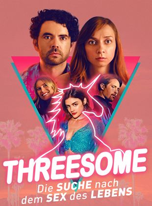  Threesome - Die Suche nach dem Sex des Lebens