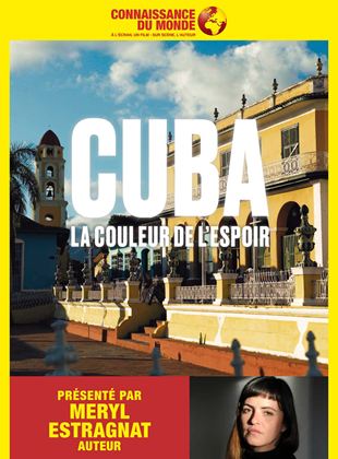 CUBA, La couleur de l'espoir