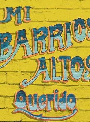 Mi Barrios Altos Querido