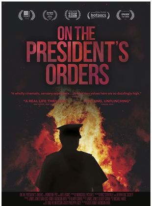  On The President's Orders