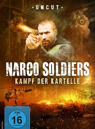  Narco Soldiers - Kampf der Kartelle