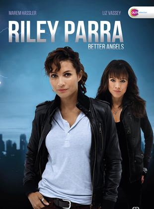  Riley Parra: Better Angels