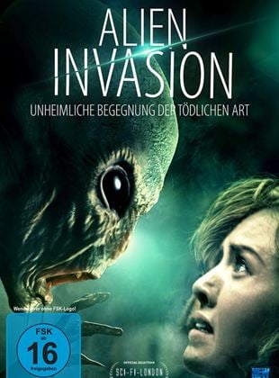 Alien Invasion - Unheimliche Begegnung der tödlichen Art