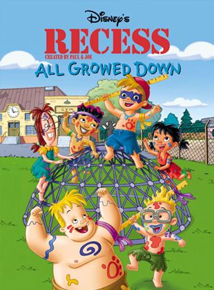 Recess : All Growed Down