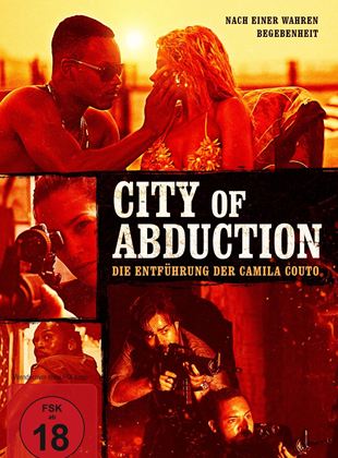  City of Abduction - Die Entführung der Camila Couto