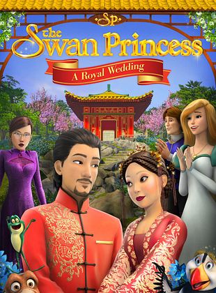 Filmposter von  The Swan Princess: A Royal Wedding