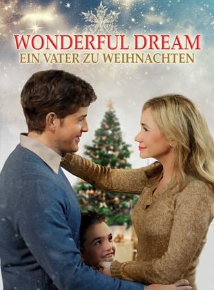  Wonderful Dream - Ein Vater zu Weihnachten