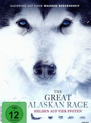  The Great Alaskan Race - Helden auf vier Pfoten