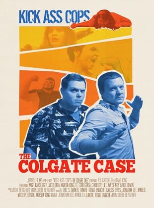 Kick Ass Cops: The Colgate Case