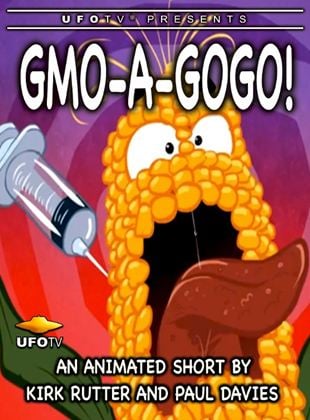 UFOTV Presents GMO A Go Go