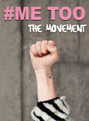 Me Too: The Movement