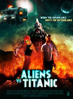 Aliens vs. Titanic - The Unsinkable meets the Unthinkable