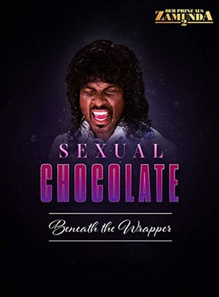 Sexual Chocolate: Beneath the Wrapper | Die Randy Watson Chocumentary