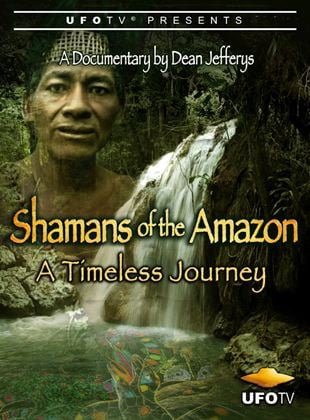 Shamans of the Amazon