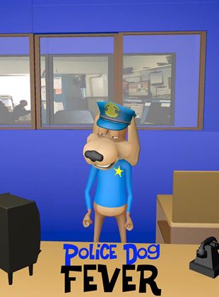 Police Dog Fever