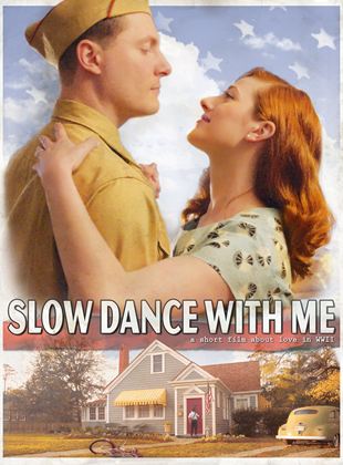 Slow Dance with Me